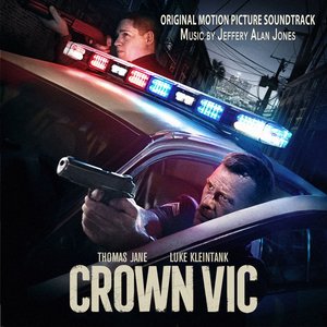 Crown Vic (Original Motion Picture Soundtrack)