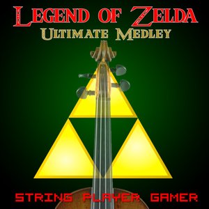 Legend of Zelda Ultimate Medley