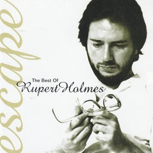 The Best of Rupert Holmes: Escape