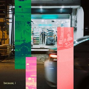 Because, I (demo)