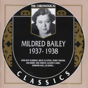 The Chronological Classics: Mildred Bailey 1937-1938