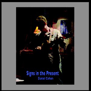 Signs In The Present