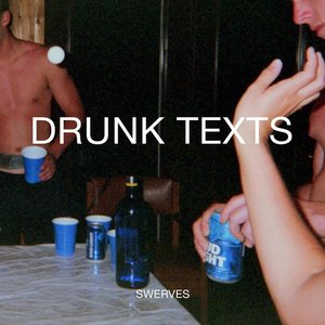 Drunk Texts