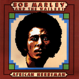 Bob Marley & The Wailers - African Herbsman - Zortam Music Bob Marley & The Wailers - African Herbsman - Zortam Music