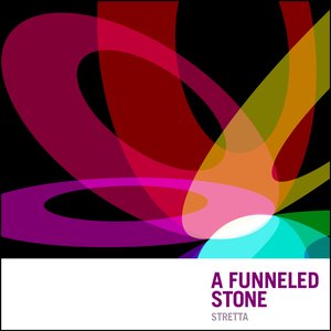 A Funneled Stone