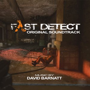 Fast Detect (Original Video Game Soundtrack)