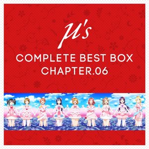 μ's Complete BEST BOX Chapter.06