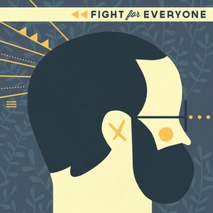 Fight For Everyone