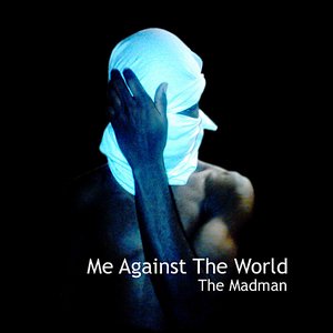 Me Against the World