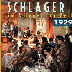 Schlager im Spiegel der Zeit - 1929