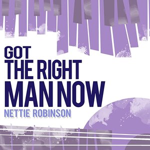 Got the Right Man Now