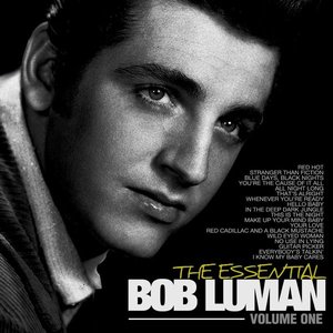 The Essential Bob Luman, Vol 1