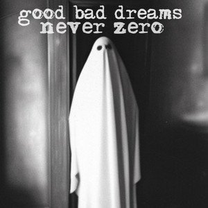 Good Bad Dreams