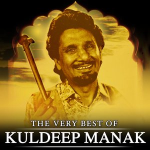The Very Best of Kuldeep Manak