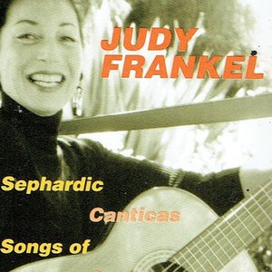 Sephardic Songs of Love and Hope = Canticas Sephardis de Amor y Experansa