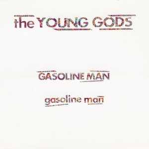 Gasoline Man