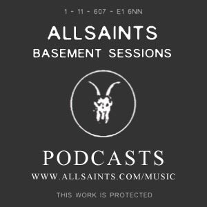 AllSaints Basement Session Podcast — AllSaints Spitalfields | Last.fm