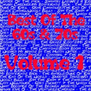 Best Of The 60s & 70s Volume 1