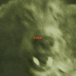 Chew