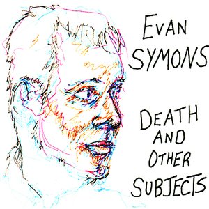 Death and Other Subjects