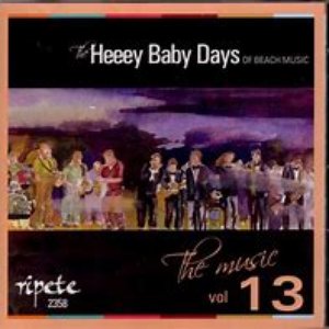 The Heeey Baby Days Of Beach Music Vol 13