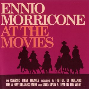 Ennio Morricone At The Movies