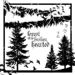 Forest of the Broken Hearted