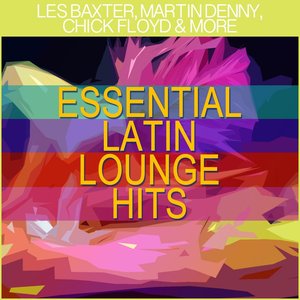 Essential Latin Lounge Hits