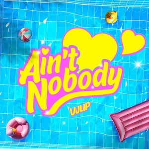 Ain′t Nobody - Single