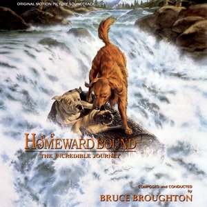 Homeward Bound: The Incredible Journey (Original Motion Picture Soundtrack)