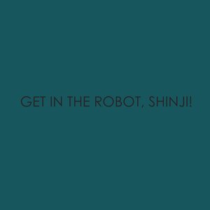 get in the robot shinji 的头像