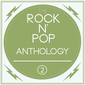 A Rock N'pop Anthology, Vol. 2