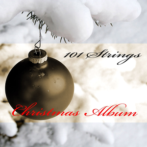 101 Strings Orchestra - Christmas Album - Zortam Music