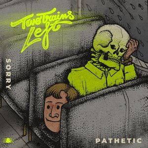 Sorry & Pathetic - EP