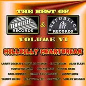 Best of Tennessee & Republic Records, Vol. VI - Hillbilly Heartbreak