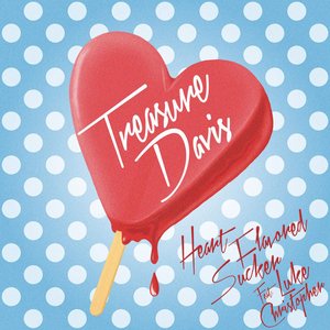 Heart Flavored Sucker (feat. Luke Christopher) - Single