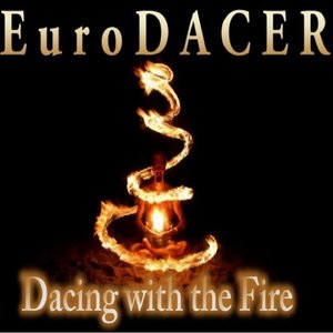 Dancing with the fire