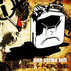 Matches & Kerosine [Explicit]