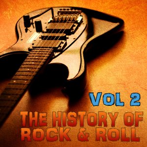 The History of Rock 'n' Roll, Vol. 2