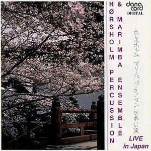 Hørsholm Percussion & Marimba Ensemble: Live in Japan