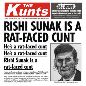 Rishi Sunak is a Rat-Faced Cunt - Single