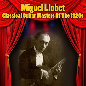 Classical Guitar Masters Of The 1920s