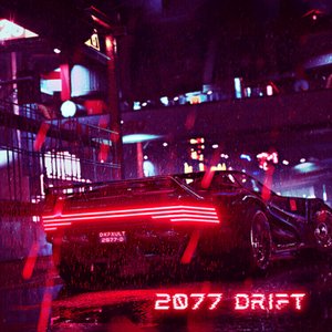 2077 Drift (Sped Up)