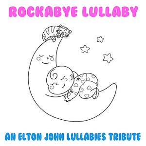 An Elton John Lullabies Tribute