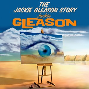 The Jackie Gleason Story