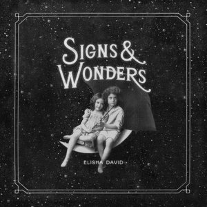 Signs & Wonders