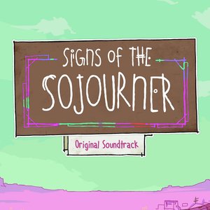 Signs of the Sojourner (Original Video Game Soundtrack)