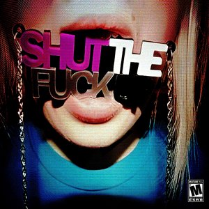 “Shut The F. Up”的封面