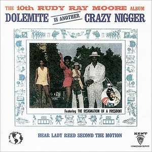 The Tenth Rudy Ray Moore Album - Dolemite Is Another Crazy Nigger