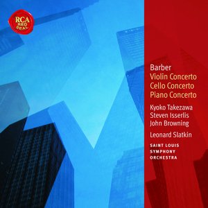 Barber: Violin Concerto; Cello Concerto & Piano Concerto: Classic Library Series